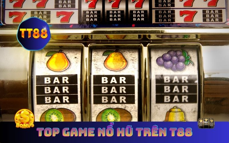 Top Game Nổ Hũ Uy Tín Trên TT88 – Thắng Lớn, Rút Tiền Nhanh